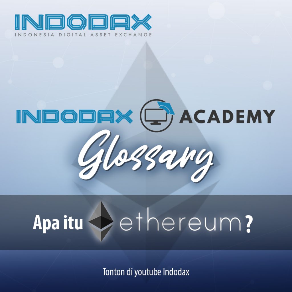 Ethereum | Kamus Indodax Academy