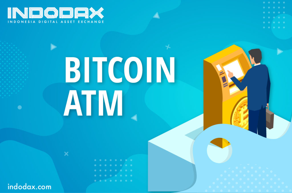 Bitcoin ATM - Indodax Academy