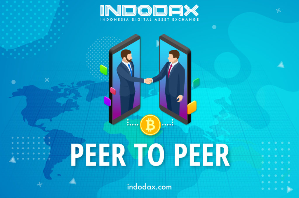 Peer to Peer - Kamu INDODAX Academy