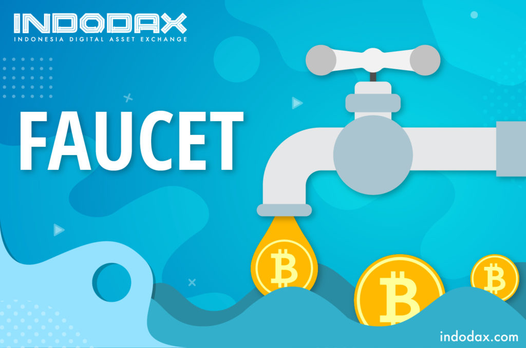 Pemahaman singkat Faucet Crypto | Kamus Indodax Academy