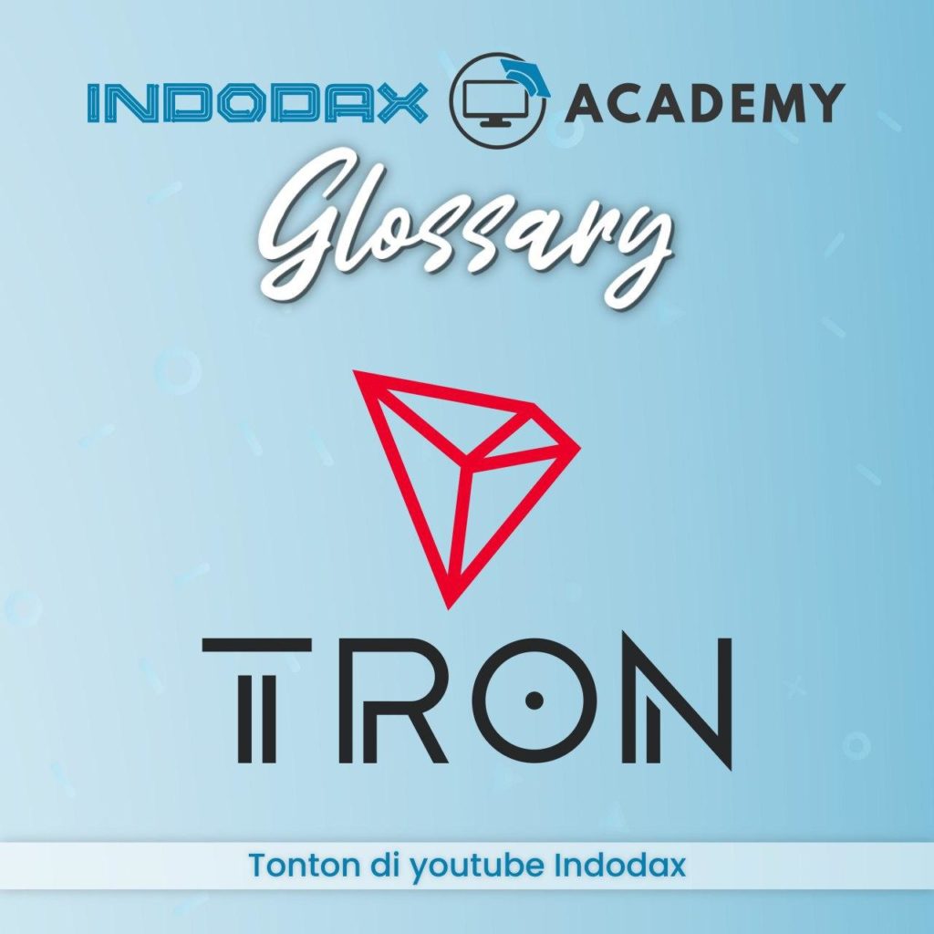 Apa Itu Tron - Kamus INDODAX Academy