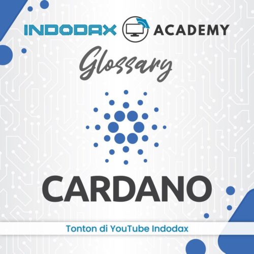 Cardano (ADA) - Kamus Indodax Academy