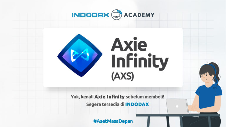 Aset Kripto Axie Infinity (AXS) Listing di Indodax Pekan Ini, Apa Itu?