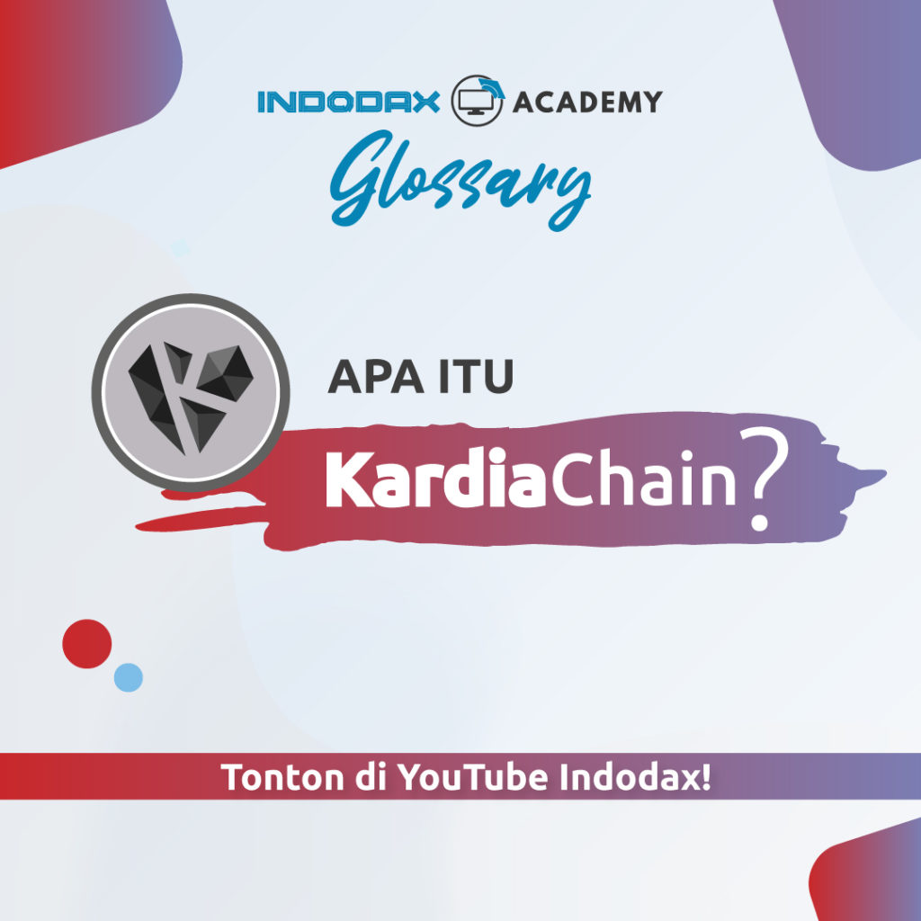 KardiaChain - Indodax Academy