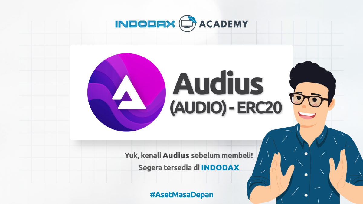 Audius (AUDIO), Aset Kripto ERC20 Terbaru di Indodax