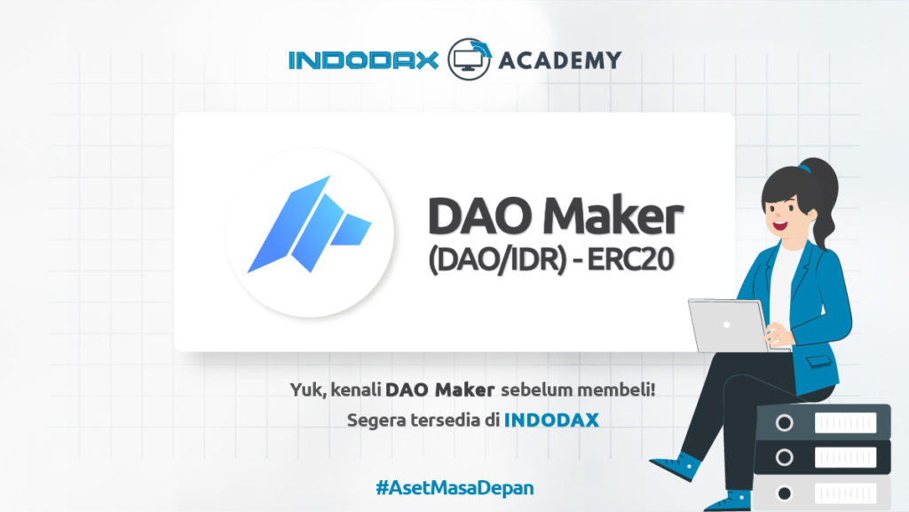 Kenalan dengan DAO Maker, Aset Kripto Baru di Indodax