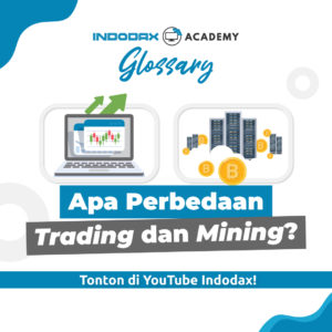 Mining dan Trading - Indodax Academy