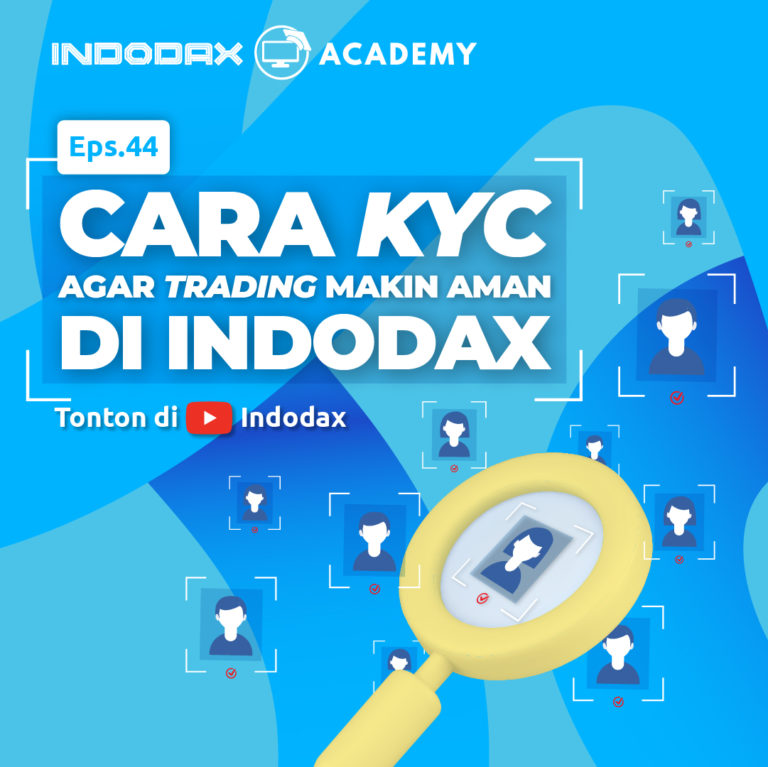 Cara KYC Agar Trading Makin Aman di Indodax