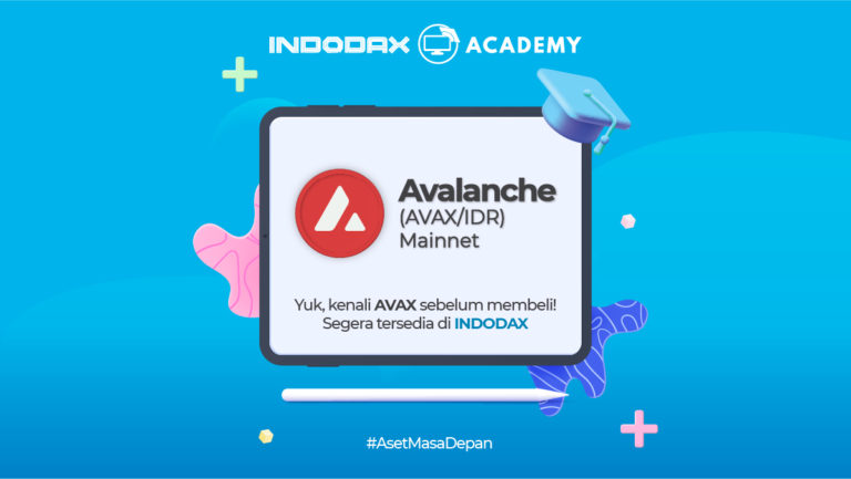 Get to know Avalanche (AVAX), Now Available on Indodax