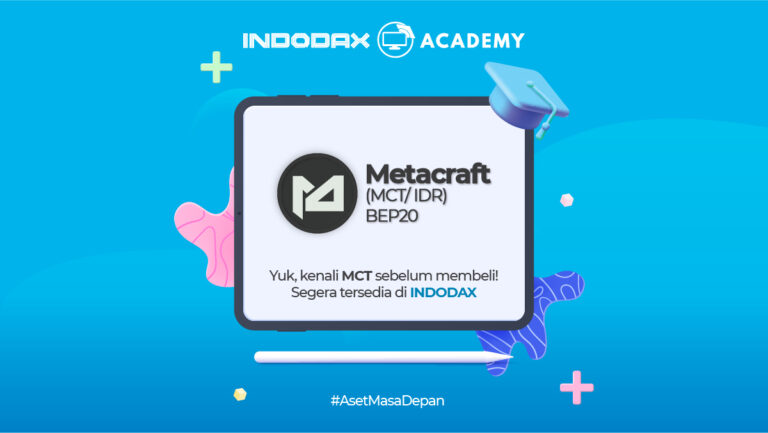 Kenalan dengan Metacraft (MCT), Kini Telah Hadir di Indodax