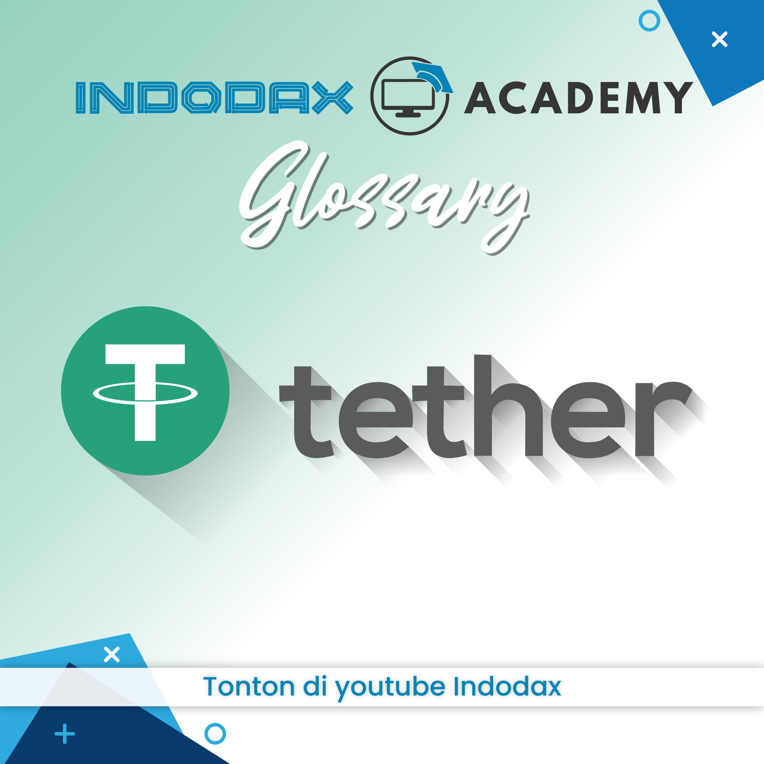 Pengertian USDT (Tether USDT)| Kamus INDODAX Academy