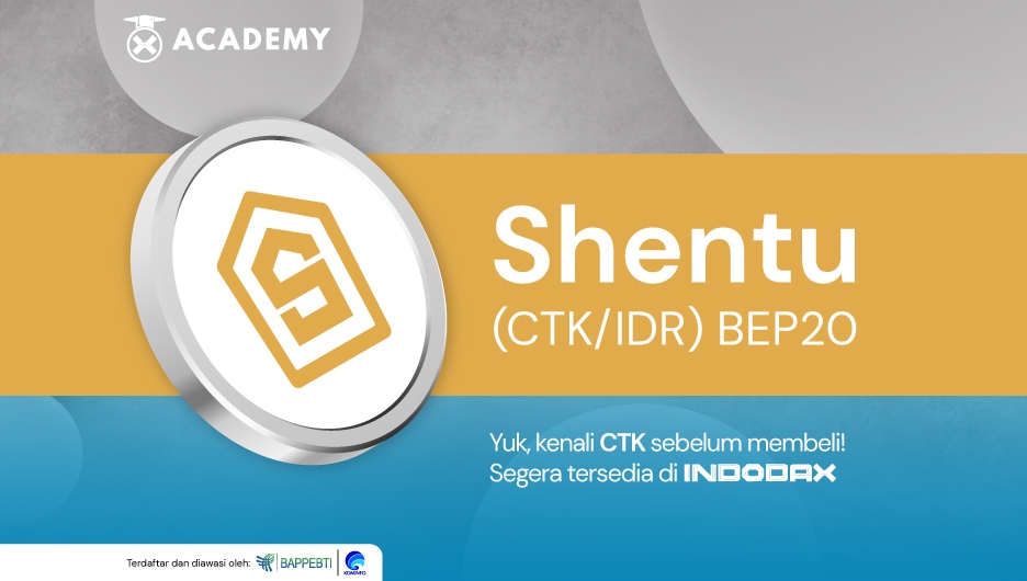 Shentu (CTK) Token - INDODAX Academy