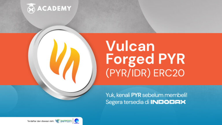 Vulcan Forged PYR (PYR) Kini Hadir di INDODAX!
