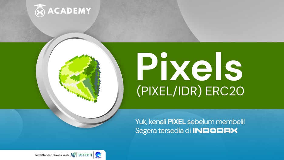 Pixels (PIXEL) Kini Hadir di INDODAX
