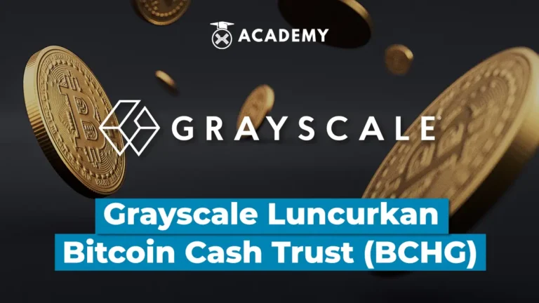 Grayscale Luncurkan Bitcoin Cash Trust (BCHG), Buka Akses Investasi BCH