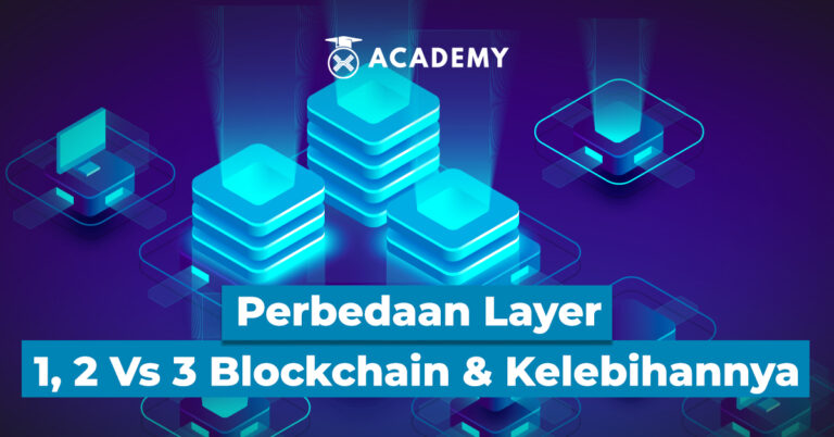 Perbedaan Layer 1 Blockchain, 2 Vs 3 & Kelebihannya