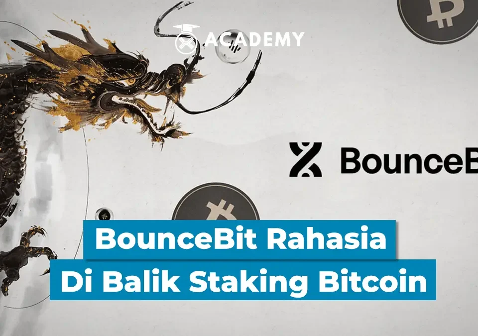 BounceBit: Rahasia di Balik Staking Bitcoin