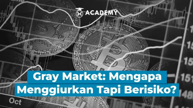 Apa Itu Gray Market (Pasar Abu Abu)? Risiko & Keuntungannya Terungkap!