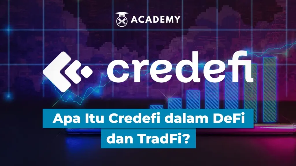 Apa Itu Credefi dalam DeFi dan TradFi