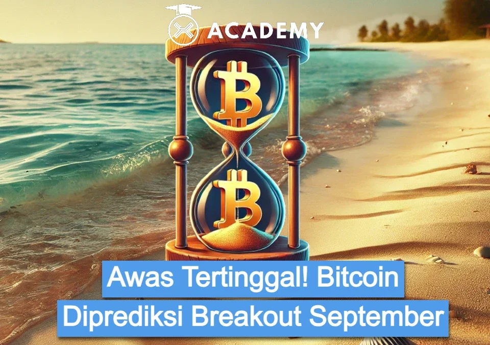 Awas Tertinggal! Bitcoin Diprediksi Breakout September