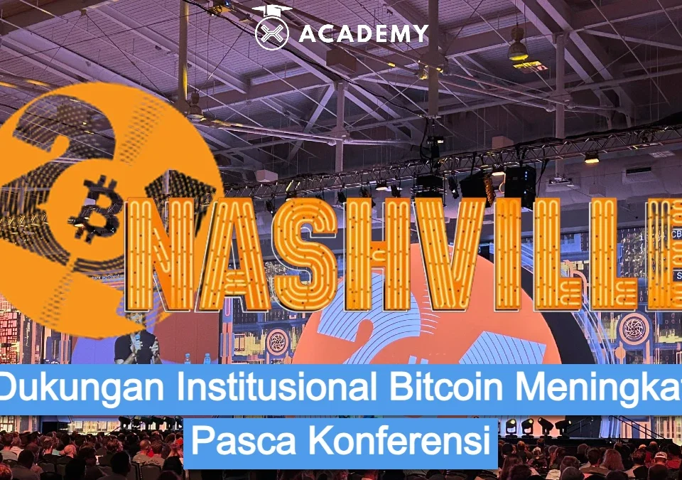 Dukungan Institusional Bitcoin Meningkat Pasca Konferensi