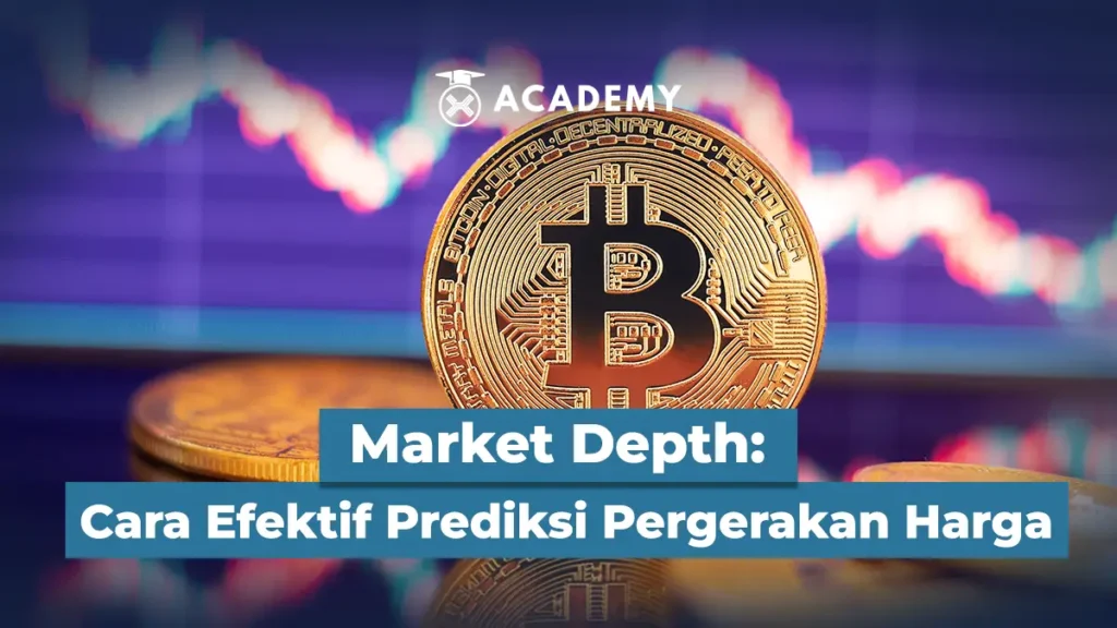 Memahami Market Depth untuk Trading 01