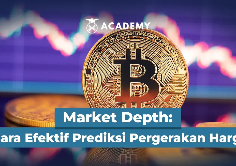 Memahami Market Depth untuk Trading 01