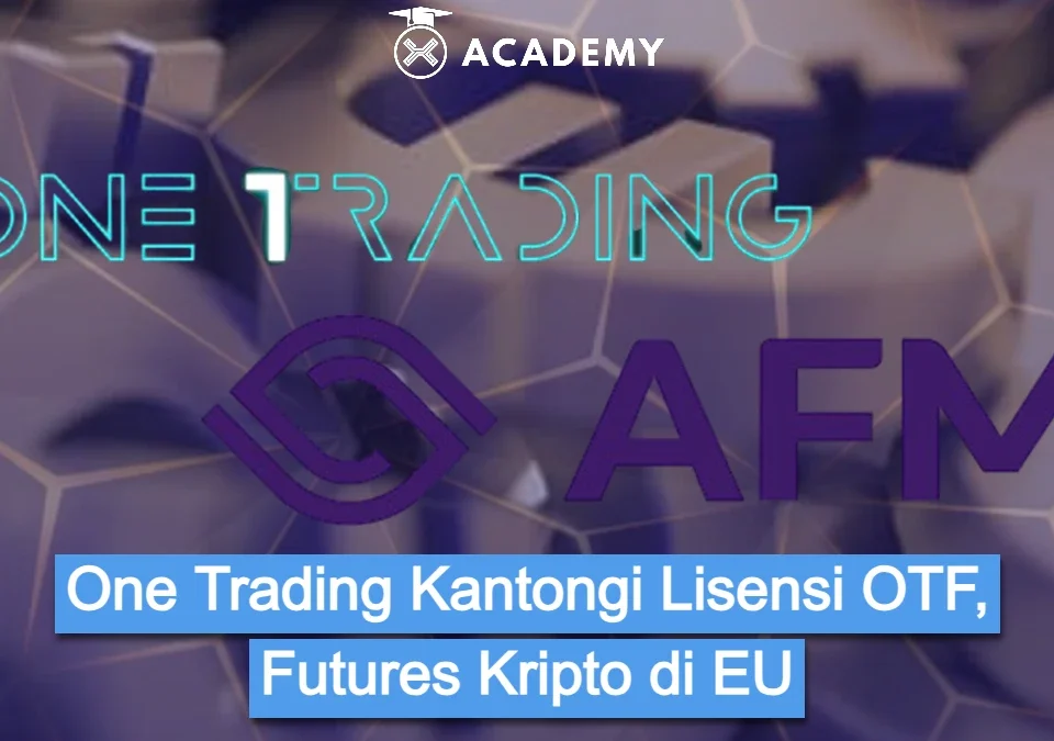 One Trading Kantongi Lisensi OTF, Futures Kripto di EU