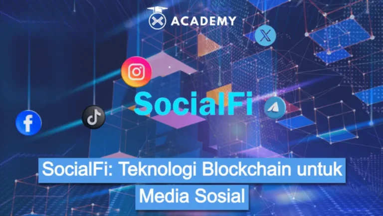 SocialFi: Teknologi Blockchain untuk Media Sosial