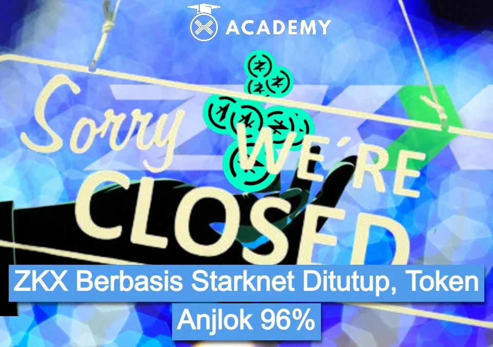 ZKX Berbasis Starknet Ditutup, Token Anjlok 96%