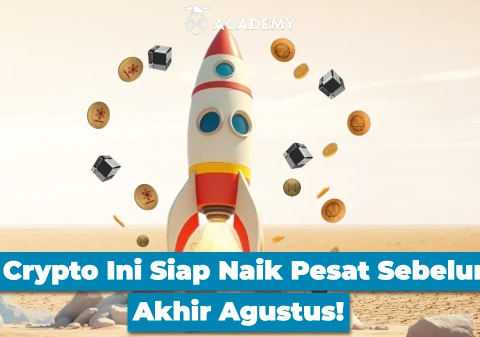 4 Crypto Ini Siap Naik Pesat Sebelum Akhir Agustus 2024!