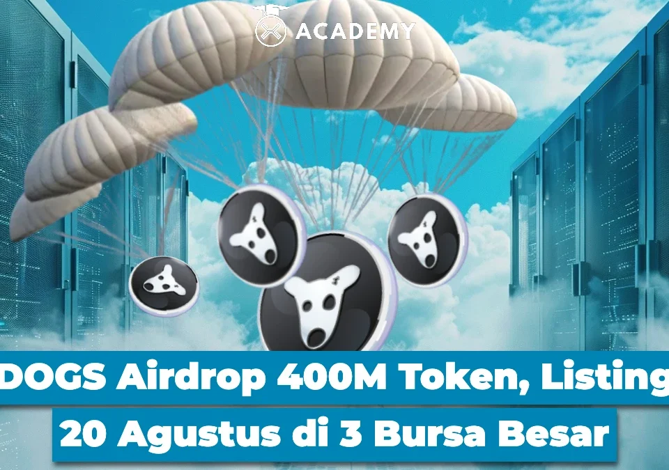 DOGS Airdrop 400M Token, Listing 20 Agustus di 3 Bursa Besar