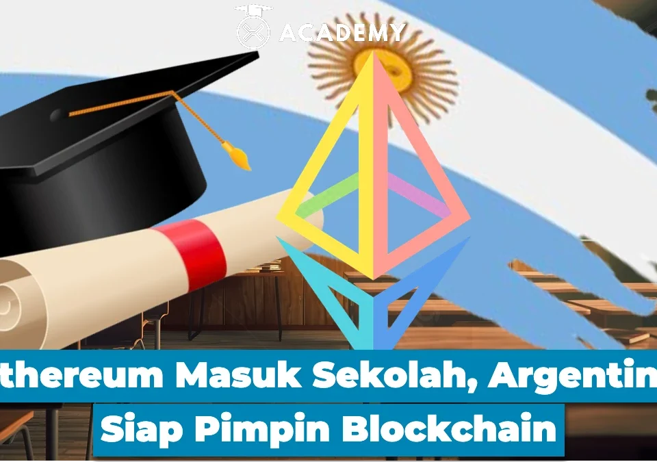 Ethereum Masuk Sekolah, Argentina Siap Pimpin Blockchain