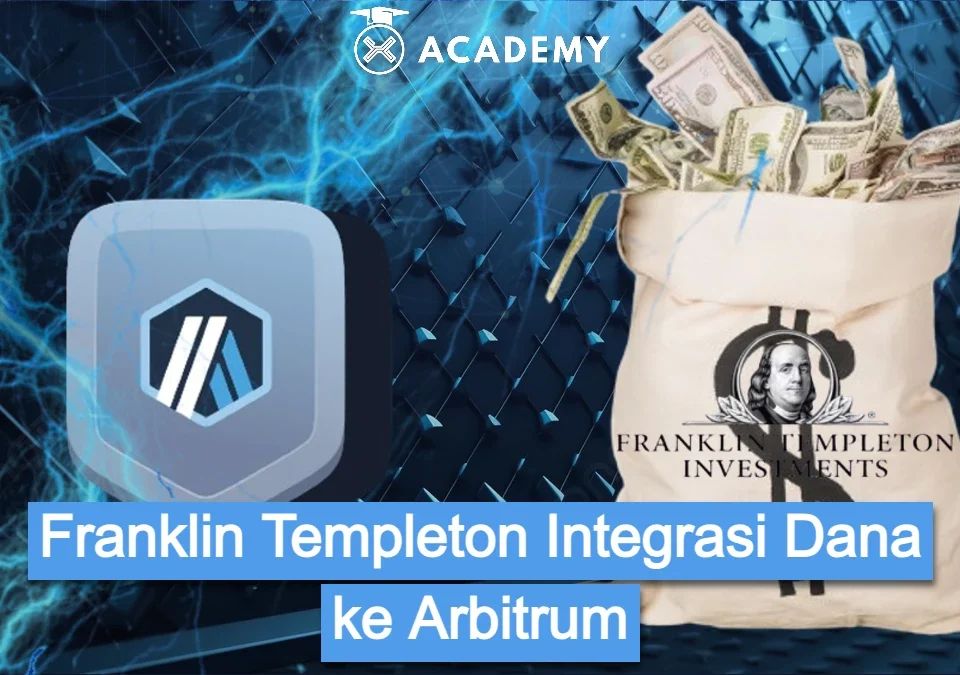 Franklin Templeton Integrasi Dana ke Arbitrum