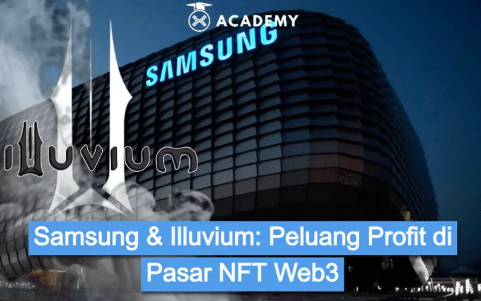 Samsung & Illuvium: Peluang Profit di Pasar NFT Web3