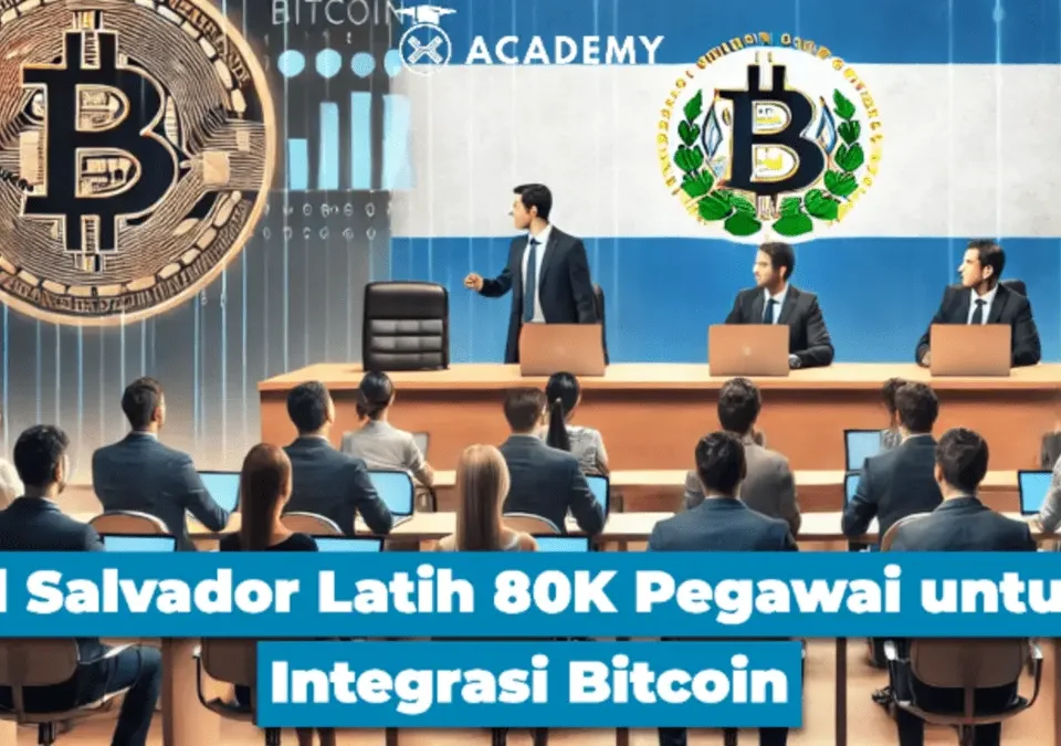 El Salvador Latih 80K Pegawai untuk Integrasi Bitcoin