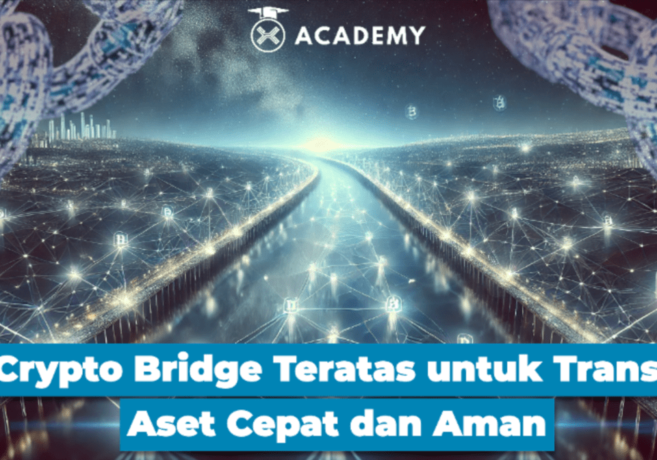 5 Crypto Bridge Teratas untuk Transfer Aset Cepat dan Aman A