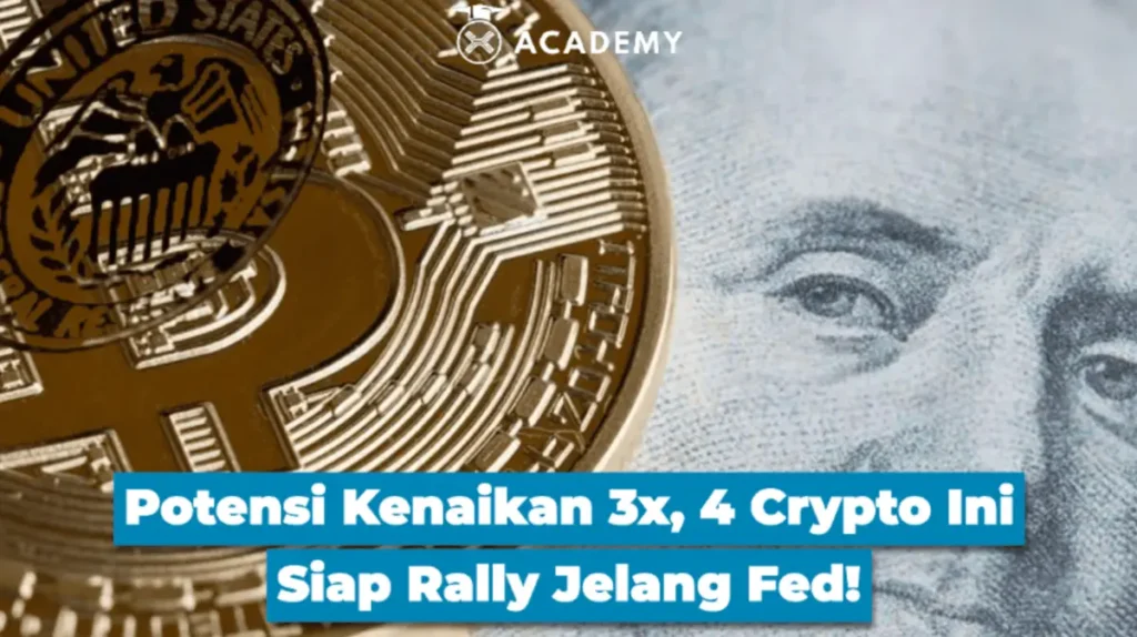 Potensi Kenaikan 3x, 4 Crypto Ini Siap Rally Jelang Fed!