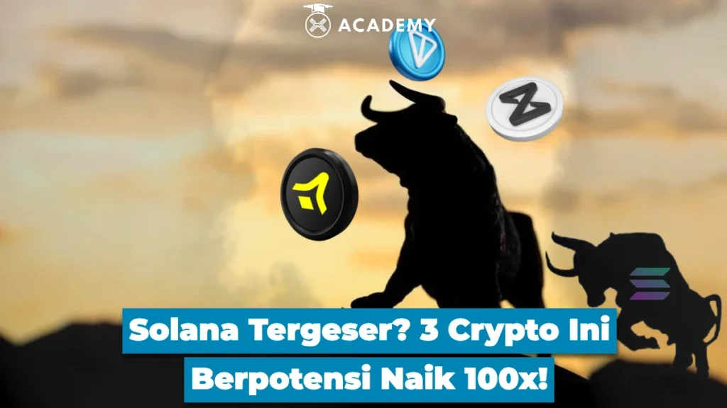 Solana Tergeser 3 Crypto Ini Berpotensi Naik 100x!