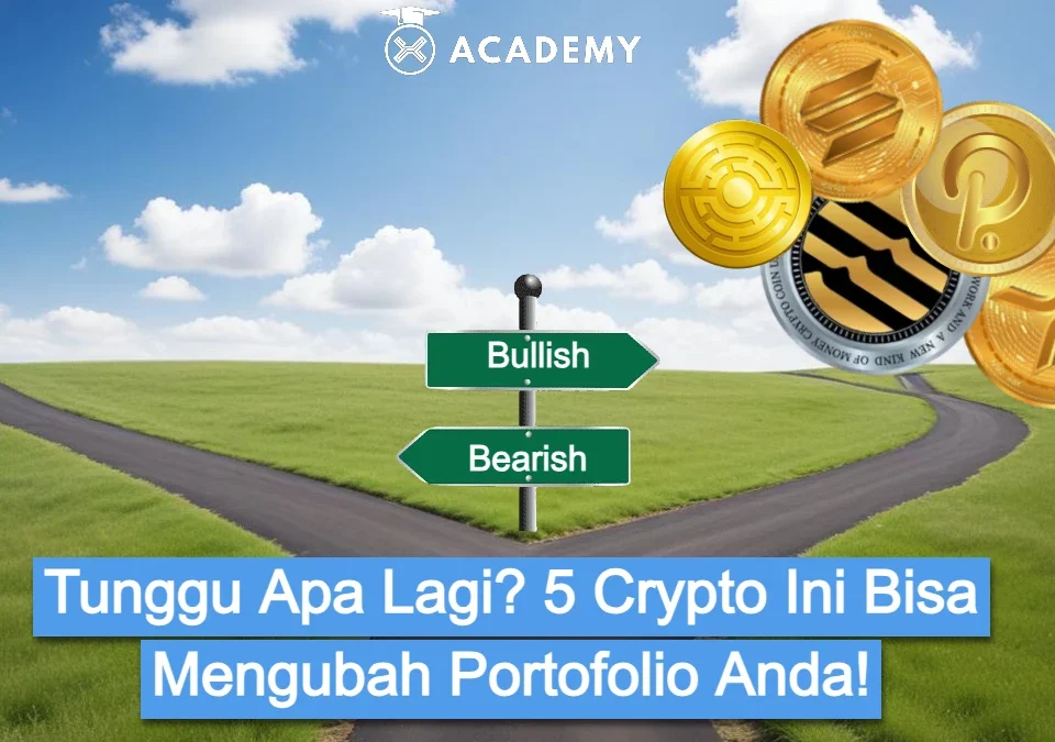 Tunggu Apa Lagi 5 Crypto Ini Bisa Mengubah Portofolio Anda!