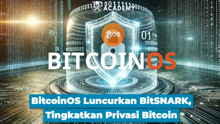 BitcoinOS Luncurkan BitSNARK, Tingkatkan Privasi Bitcoin