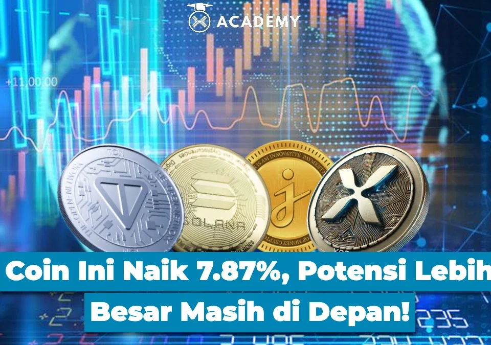 Coin Ini Naik 7.87%, Potensi Lebih Besar Masih di Depan!