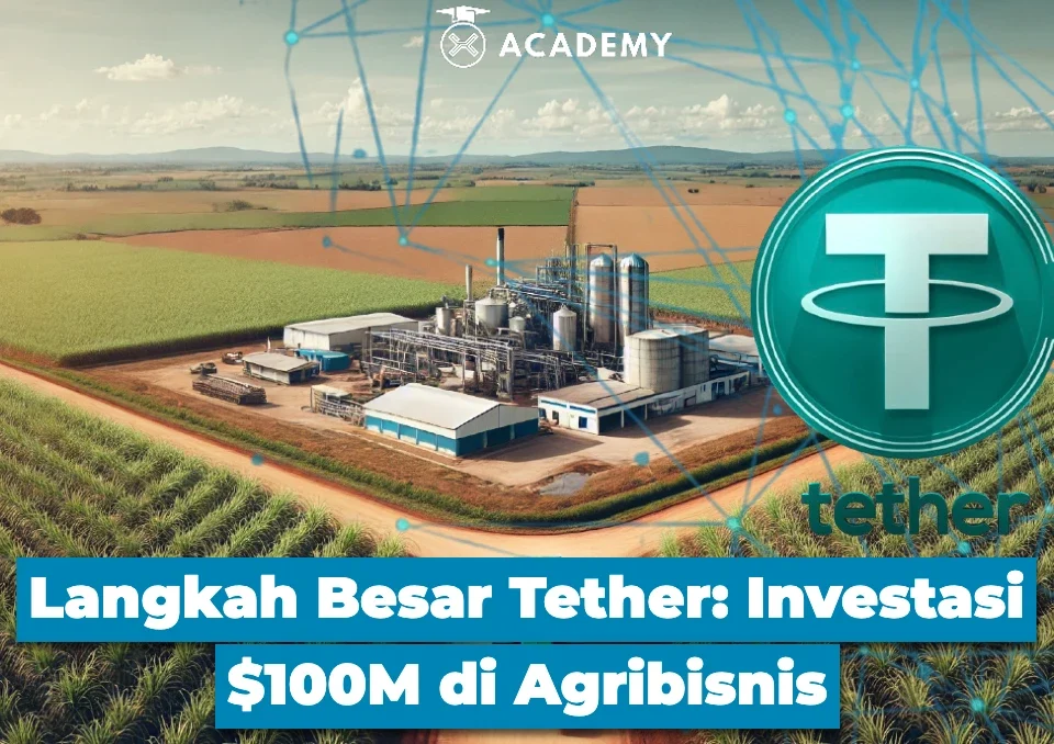 Langkah Besar Tether Investasi $100M di Agribisnis