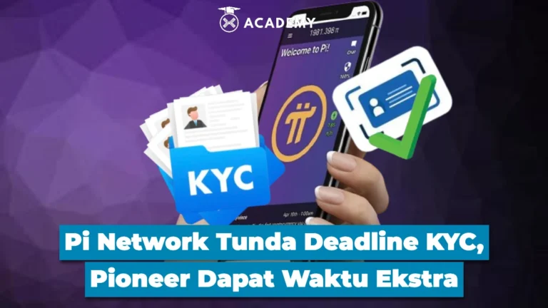 Pi Network Tunda Deadline KYC, Pioneer Dapat Waktu Ekstra