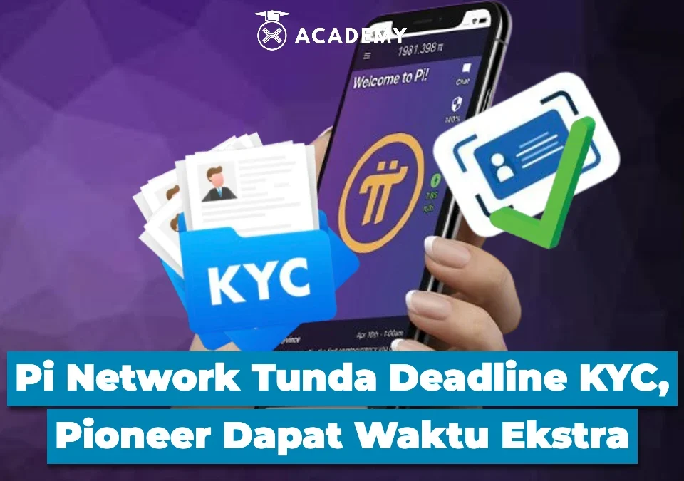 Pi Network Tunda Deadline KYC, Pioneer Dapat Waktu Ekstra