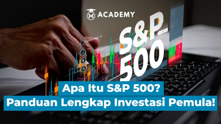 Apa Itu S&P 500? Panduan Lengkap Investasi Pemula!