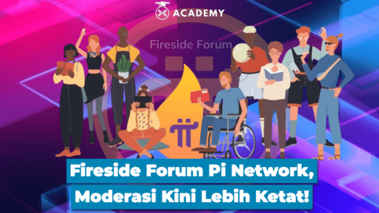 Fireside Forum Pi Network, Moderasi Kini Lebih Ketat!