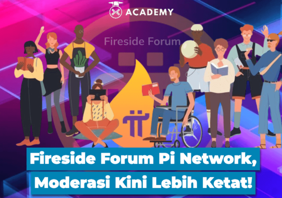 Fireside Forum Pi Network, Moderasi Kini Lebih Ketat!