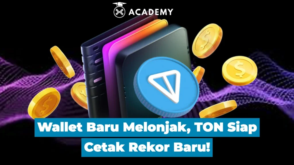 Wallet Baru Melonjak, TON Siap Cetak Rekor Baru