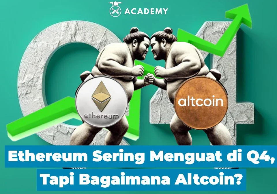 Ethereum Sering Menguat di Q4, Tapi Bagaimana Altcoin